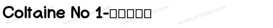 Coltaine No 1字体转换